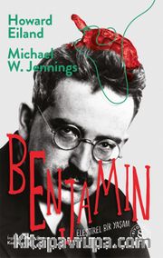 Benjamin (Karton Kapak)  <br /> Eleştirel Bir Yaşam