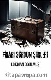 Firari Sürgün Şiirleri