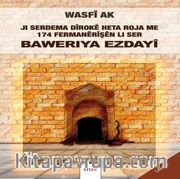 Ji Serdema Dîrokê Heta Roja Me 174 Fermanêrîşên Li Ser Bawerîya Ezdayî