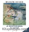 Ji Ristezara Elindê Hin Ji Rojnivîs û Ramanên Min