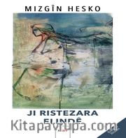 Ji Ristezara Elindê Hin Ji Rojnivîs û Ramanên Min