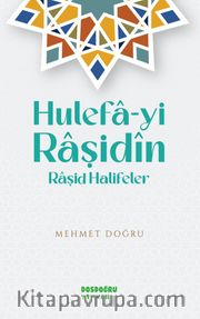Hulefa-yi Raşidin (Rasid Halifeler)