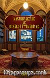 Kasabbaşızade ve Risale-i İ‘Tikadiyye Eserinin Tahlil ve Değerlendirmesi