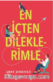 En İçten Dileklerimle