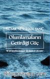 Olumlamaların Getirdiği Güç