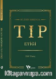 Bilimin Işığında Tıp Etiği 