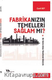 Fabrikanızın Temelleri Sağlam Mı?