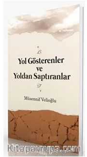Yol Gösterenler ve Yoldan Saptıranlar