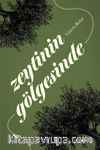 Zeytinin Gölgesinde