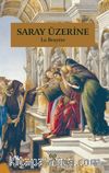 Saray Üzerine
