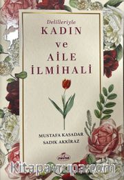 Delilleriyle Kadın ve Aile İlmihali
