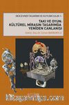 Takı ve Oyun: Kültürel Mirasın Tasarimda Yeniden Canlanışı