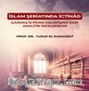 İslam Şeriatı’nda İctihâd Çağdaş İctihâd Anlayışına Dair Analitik İncelemeler