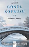 Aşikar’ın Gönül Köprüsü