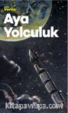 Aya Yolculuk