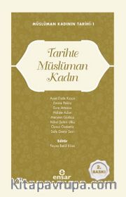 Tarihte Müslüman Kadın / Müslüman Kadının Tarihi 1