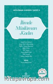 İlimde Müslüman Kadın / Müslüman Kadının Tarihi 4 