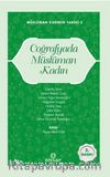 Coğrafyada Müslüman Kadın & Müslüman Kadının Tarihi 2