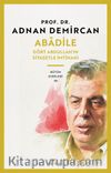 Abadile & Dört Abdullah'ın Siyasetle İmtihanı