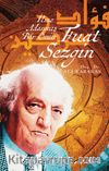 Fuat Sezgin İlme Adanmış Bir Ömür