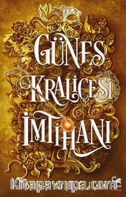 Güneş Kraliçesi İmtihanı