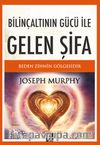 Bilinçaltının Gücü İle Gelen Şifa