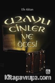 Uzaylı Cinler ve Ötesi