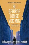 Bu Şehirde Kimse Yok mu?
