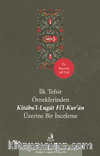 İlk Tefsir Örneklerinden Kitabu’l-Lugat fi’l-Kur’an Üzerine Bir İnceleme
