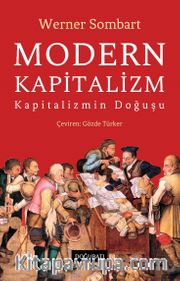 Modern Kapitalizm <br /> Kapitalizmin Doğuşu