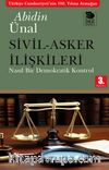 Sivil - Asker İlişkileri & Nasıl Bir Demokratik Kontrol