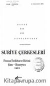 Suriye Çerkesleri / Fransa İstihbarat Birimi Şam - Kuneytra 1935