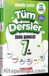 7. Sınıf Tüm Dersler Soru Bankası