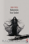 Kalemimin İnce Sesleri