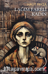 Lağım Fareli Kadın