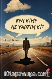 Ben Kime Ne Yaptım Ki
