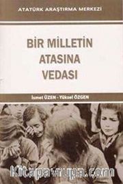 Bir Milletin Atasına Vedası