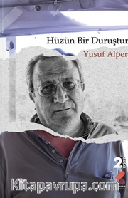 Hüzün Bir Duruştur 