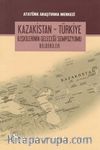 Kazakistan - Türkiye İlişkilerinin Geleceği Sempozyumu Bildiriler