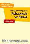 Rüyalardan Gerçekliğe Psikanaliz ve Sanat 
