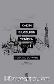 Kadim Bilgeliğin Yeniden Keşfi