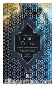 Hatmu'l Evliya Veliliğin Sonu / Velayet - Nübüvvet Tartışması