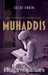 İlim Tarihinde Bir Kimliğin İzleri Muhaddis
