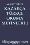A1 Seviyesinde Kazakça-Türkçe Okuma Metinleri 1