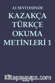 A1 Seviyesinde Kazakça-Türkçe Okuma Metinleri 1