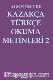 A1 Seviyesinde Kazakça-Türkçe Okuma Metinleri 2