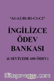 İngilizce Ödev Bankası <br /> 6 Seviyede 600 Ödev