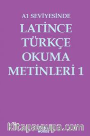 A1 Seviyesinde Latince-Türkçe Okuma Metinleri 1