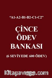 Çince Ödev Bankası <br /> 6 Seviyede 600 Ödev