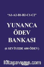 Yunanca Ödev Bankası <br /> 6 Seviyede 600 Ödev